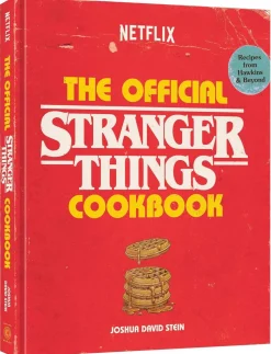 The Official Stranger Things Cookbook: Recipes from Hawkins and Beyond