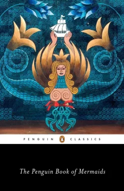 The Penguin Book of Mermaids
