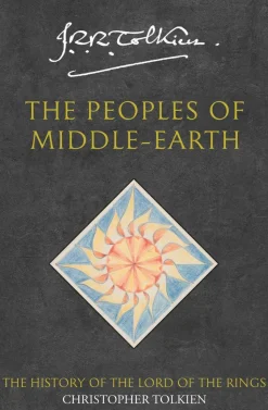 The Peoples of Middle-earth (The History of Middle-earth, Book 12)