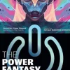 The Power Fantasy Volume 2: Mutually Reassuring Destruction: Mutually Reassuring Destruction