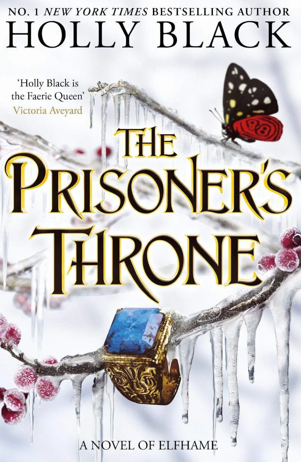 The Prisoner's Throne: A Novel of Elfhame, from the author of The Folk of the Air series