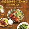 The Real Japanese Izakaya Cookbook: 120 Classic Bar Bites from Japan