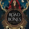 The Road of Bones: The epic Viking romantasy BookTok sensation unmissable for fans of QUICKSILVER and FOURTH WING