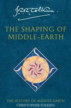 The Shaping of Middle-earth (The History of Middle-earth, Book 4)