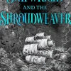 The Shipwright and the Shroudweaver: Tolkien meets Jemisin in this sensational epic fantasy debut filled with fallen gods and forbidden magic