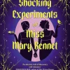 The Shocking Experiments of Miss Mary Bennet: The Electric Queer Retelling of Pride & Prejudice from Mary's Point Of View