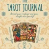 The Tarot Journal: Record Your Readings and Gain Insight into Your Life