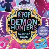 The Unofficial KPop Demon Hunters Activity Book