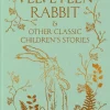 The Velveteen Rabbit & Other Classic Children's Stories