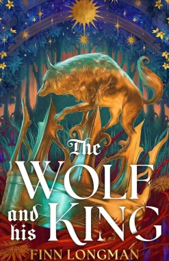 The Wolf and His King: Madeline Miller meets medieval literature in this spellbinding queer werewolf tale