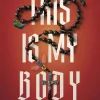 This Is My Body