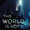 This World Is Not Yours