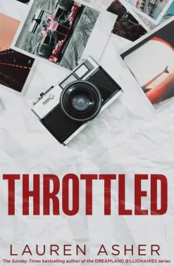 Throttled: From the Sunday Times bestselling author comes the addictive and spicy Formula 1 romance: Volume 1