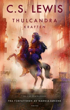 Thulcandra - kraften; et moderne eventyr for voksne