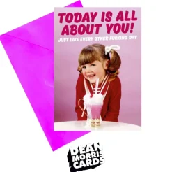 Today is all about you Greeting Card