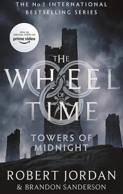 Towers Of Midnight: Book 13 of the Wheel of Time (Now a major TV series)