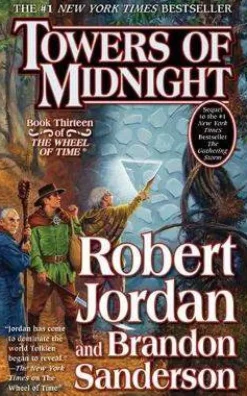 Towers of Midnight: Book Thirteen of the Wheel of Time