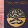 Underworlds: A compelling journey through subterranean realms, real and imagined