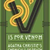 V is for Venom: Agatha Christie's Chemicals of Death