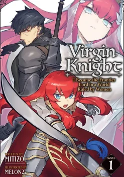 Virgin Knight: I Became the Frontier Lord in a World Ruled by Women (Light Novel) Vol. 1