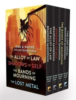 Wax and Wayne, the Mistborn Saga Boxed Set: Alloy of Law, Shadows of Self, Bands of Mourning, and the Lost Metal