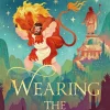 Wearing The Lion: The Story of Hercules as You've Never Read It Before, by the Nebula Award-Winning Author