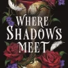 Where Shadows Meet: The instant Sunday Times bestselling sapphic vampire romantasy