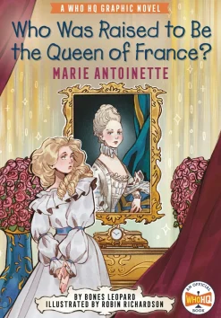 Who Was Raised To Be Queen Marie Antoinette