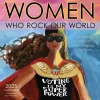 Women Who Rock Our World 2025 Wall Calendar: Voting Is My Superpower