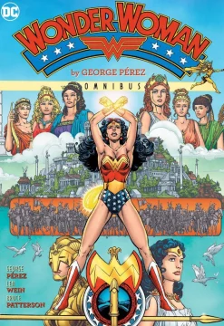 Wonder Woman by George Perez Omnibus (2022 Edition)