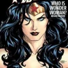 Wonder Woman: Who is Wonder Woman The Deluxe Edition