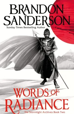 Words of Radiance Part One: The Stormlight Archive Book Two