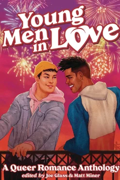 Young Men in Love: A Queer Romance Anthology
